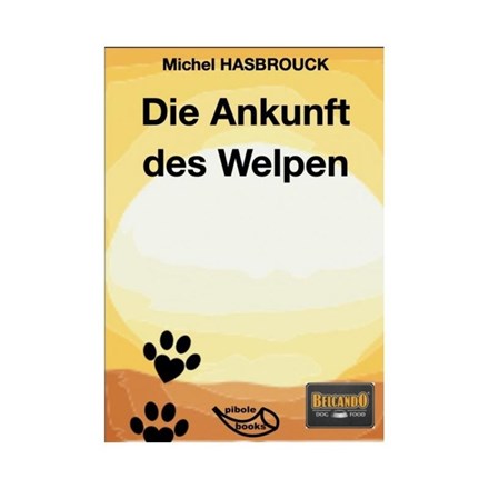 Livre - Die ankunft des welpen M.HASBROUCK - Allemand